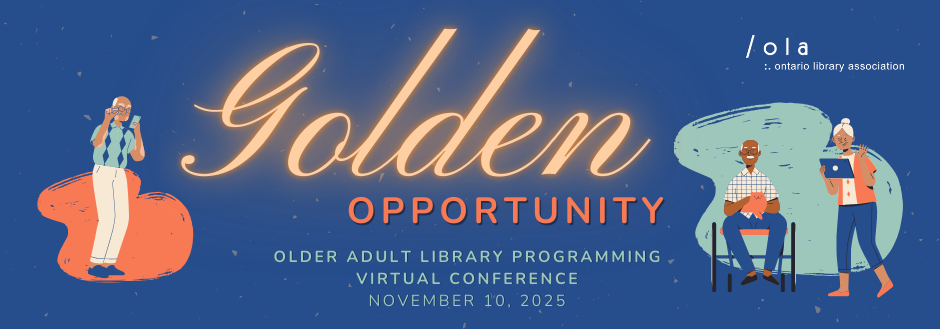 Golden Opportunity: Older Adult Library Programming Conference