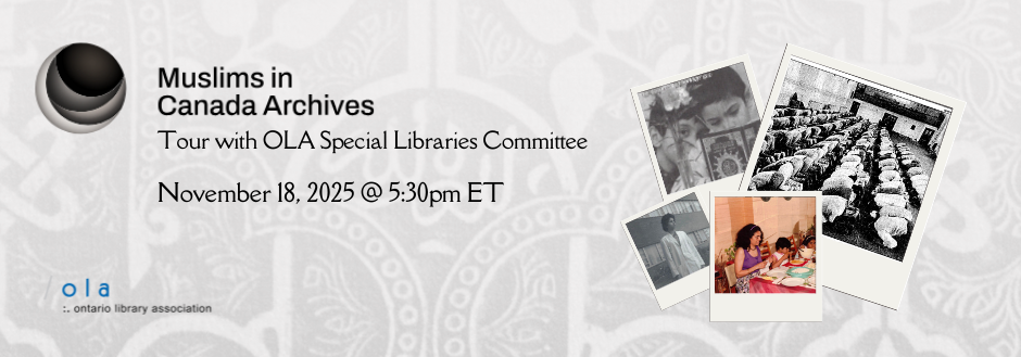 Muslims in Canada Archives Tour