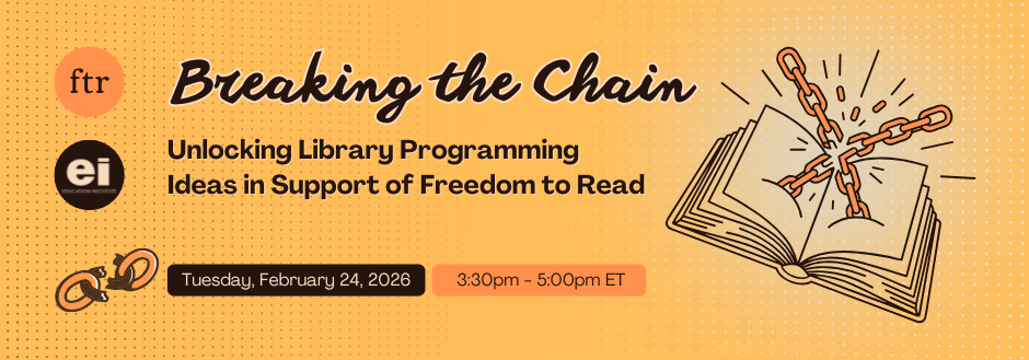 Save the Date! Breaking the Chain - A Freedom to Read Panel