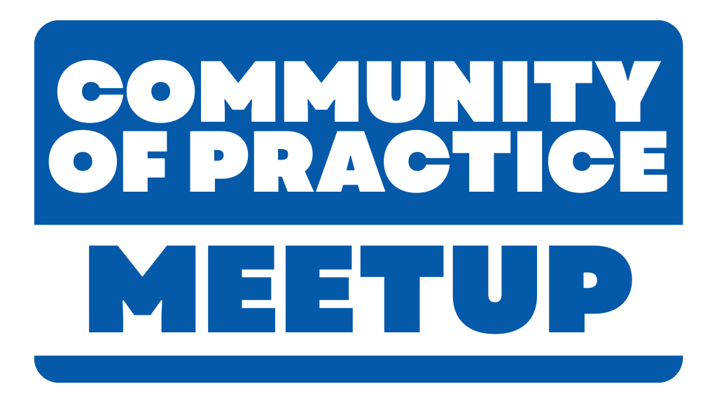 Technology Community of Practice Meetup