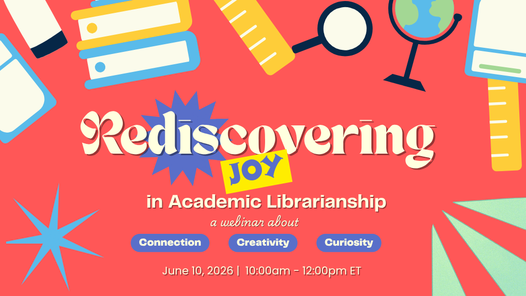 Rediscovering Joy in Academic Librarianship